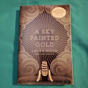 A Sky Painted Gold by Laura Wood. Paperback. book. 1920s